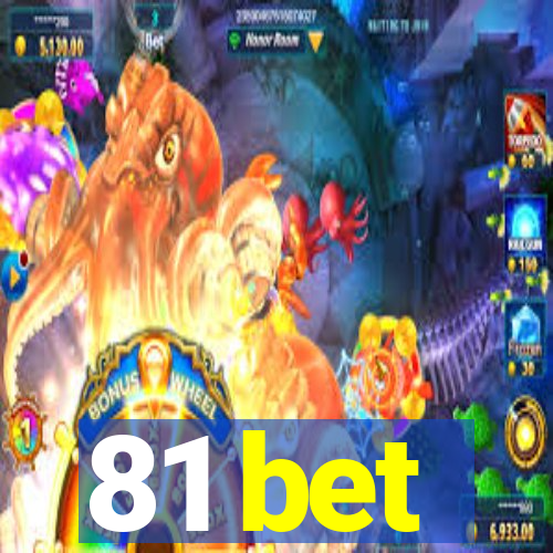 81 bet